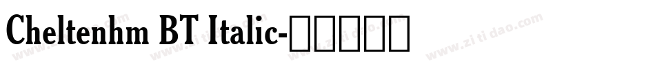 Cheltenhm BT Italic字体转换